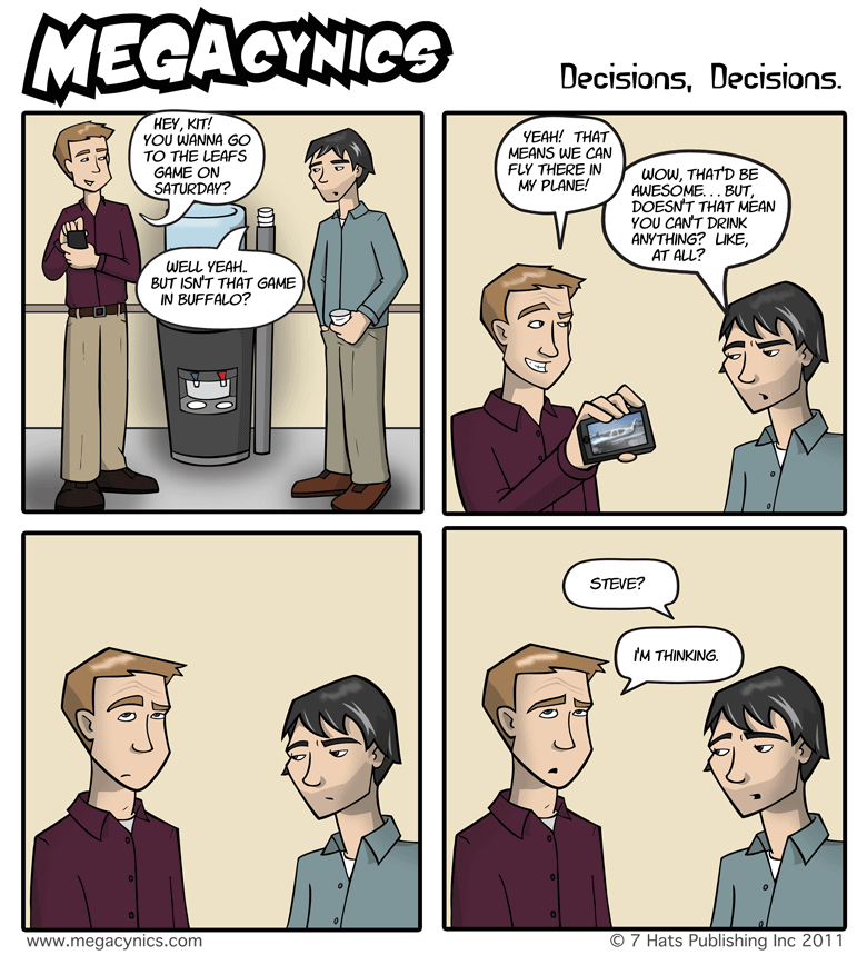 MegaCynics: Decisions Decisions (Feb 9, 2011)