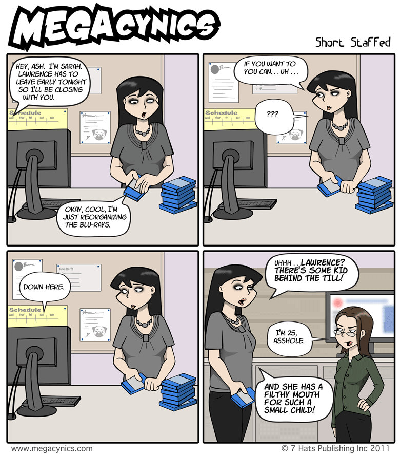 MegaCynics: Short Staffed (Jul 27, 2011)