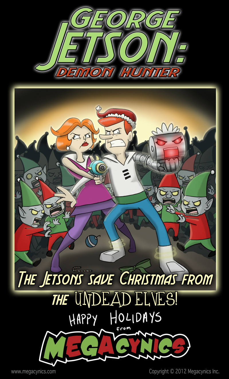 MegaCynics: George Jetson: Demon Hunter (Dec 25, 2012)