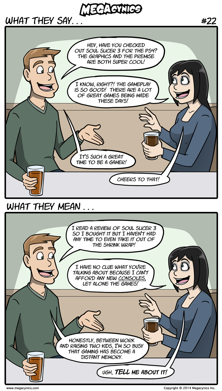 MegaCynics: What They Say #22 (Apr 30, 2014)