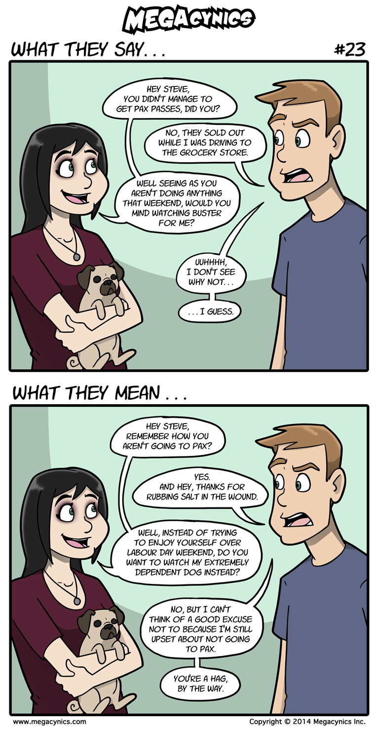 MegaCynics: What They Say #23 (Aug 11, 2014)