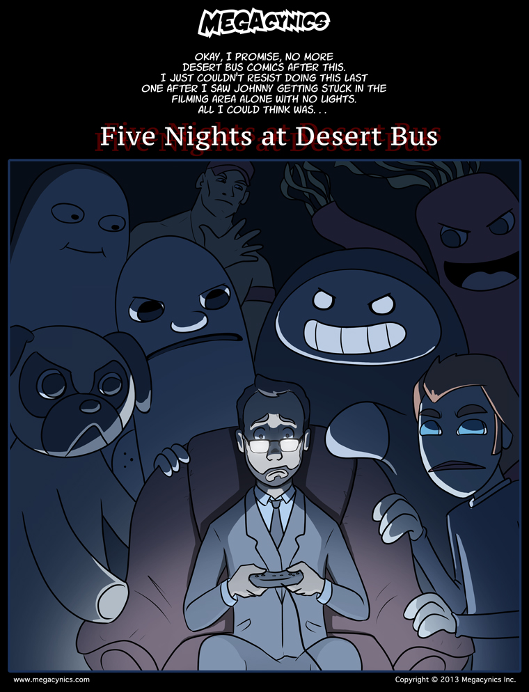 MegaCynics :: Five Nights at Desert Bus